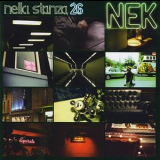 Nek - Nella Stanza 26 '2006