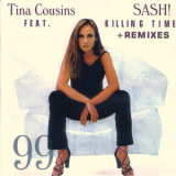 Tina Cousins Feat. Sash! - Killing Time + Remixes '1999