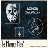The Mystery Men? - Sonos Delirium '2013
