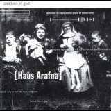 Haus Arafna - Children Of God '1998