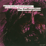 The Godforgottens - Never Forgotten, Always Remembered '2009