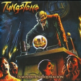 Tungsteno - Inminente Aniquilacion '2011