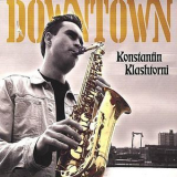 Konstantin Klashtorni - Downtown '2004