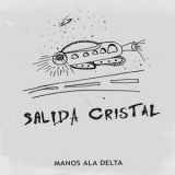 Manos Ala Delta - Salida Cristal '2011