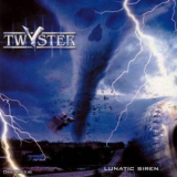 Twyster - Lunatic Siren '2002