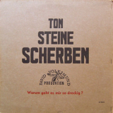 Ton Steine Scherben - Warum Geht Es Mir So Dreckig (Remastered 2006) '1971