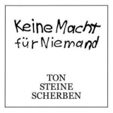 Ton Steine Scherben - Keine Macht Fur Niemand (Remastered 2006) '1972