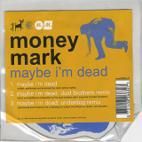 Money Mark - Maybe I'm Dead '1998