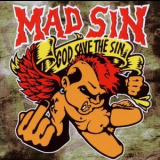 Mad Sin - God Save The Sin '1996