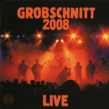 Grobschnitt - 2008 Live '2008