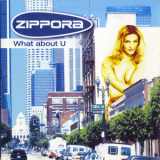 Zippora - What About U '2001