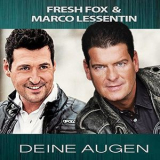 Fresh Fox & Marco Lessentin - Deine Augen '2014