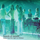 Boards Of Canada - Music Has The Right To Children [re 2006] '1998