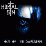 Mortal Sin - Out Of The Darkness '2006