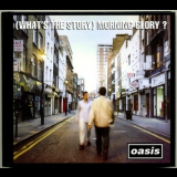Oasis - (what's The Story) Morning Glory? [sicp-4152] japan '2014