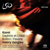 Maurice Ravel - Daphnis et Chloé, Boléro, Pavane (Valery Gergiev) '2010