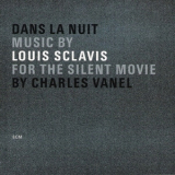 Louis Sclavis - Dans La Nuit '2002