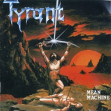 Tyrant - Mean Machine    (2009) '1984