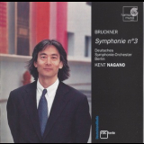 Anton Bruckner - Symphonie Nº3 (Kent Nagano) '2004