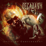 Decadawn - Solitary Confinement '2014