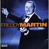 Freddy Martin - Greatest Hits '1999