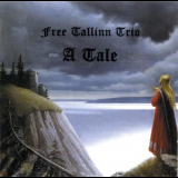Free Tallinn Trio - A Tale '2010