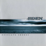 Eden - Desolate Shores '2005