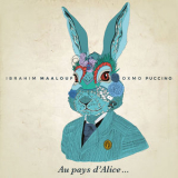 Ibrahim Maalouf & Oxmo Puccino - Au Pays D'alice... '2014