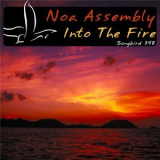 Noa Assembly -  Into The Fire '2014