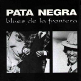Pata Negra - Blues De Pata Negra '2000