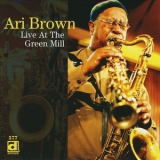Ari Brown - Live At The Green Mill '2007