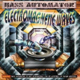 Bass Automator - Electromagnetic Waves '1994