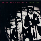 City Boy - Heads Are Rolling '1980
