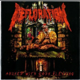 Defloration - Abused With Gods Blessing '2010