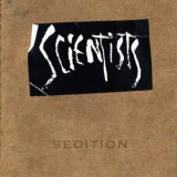 Scientists, The - Sedition '2007