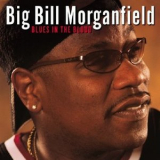 Big Bill Morganfield - Blues In The Blood '2003