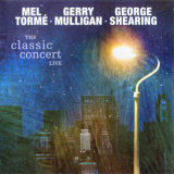 Mel Torme, Gerry Mulligan, George Shearing - The Classic Concert '2005
