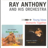 Ray Anthony & His Orchestra - Young Ideas - Moments Together '1957
