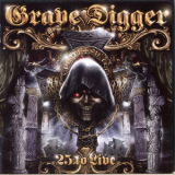 Grave Digger - 25 To Live (2CD) '2005