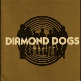 Diamond Dogs - That's The Juice I'm On '2003