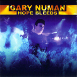 Gary Numan - Hope Bleeds '2004