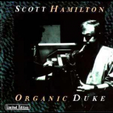Scott Hamilton - Organic Duke '2000
