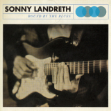 Sonny Landreth - Bound By The Blues '2015