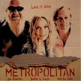 Metropolitan - Love Is Blind '2004