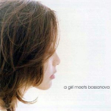 Olivia Ong - A Girl Meets Bossanova 1,2 & 2006 - Olivia Ong - A Girl Meets Bossa Nova 2 '2005