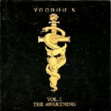 Voodoo X - Vol. I: The Awakening '2011