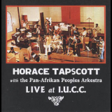 Horace Tapscott With The Pan-afrikan Arkestra - LIVE at I.U.C.C. (2CD) '2006
