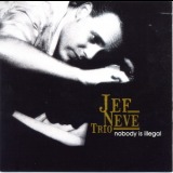 Jef Neve Trio - Nobody Is Illegal '2006