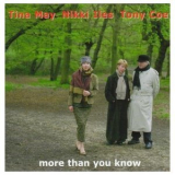 Tina May, Nikki Iles & Tony Coe - More Than You Know '2004