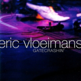Eric Vloeimans - Gatecrashin '2007